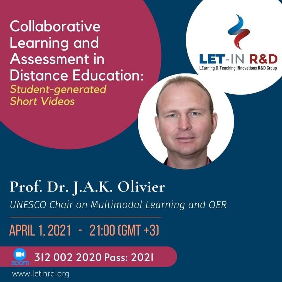 Collaborative Learning and Assessment in Distance Education: Student Generated Short Videos Prof. Dr. J.A.K. Olivier